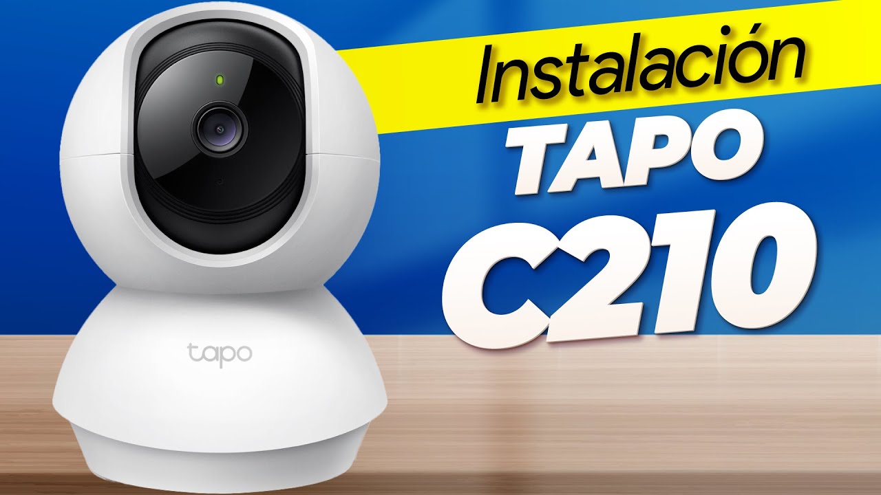 Cómo instalar y configurar la cámara de seguridad Tapo C210