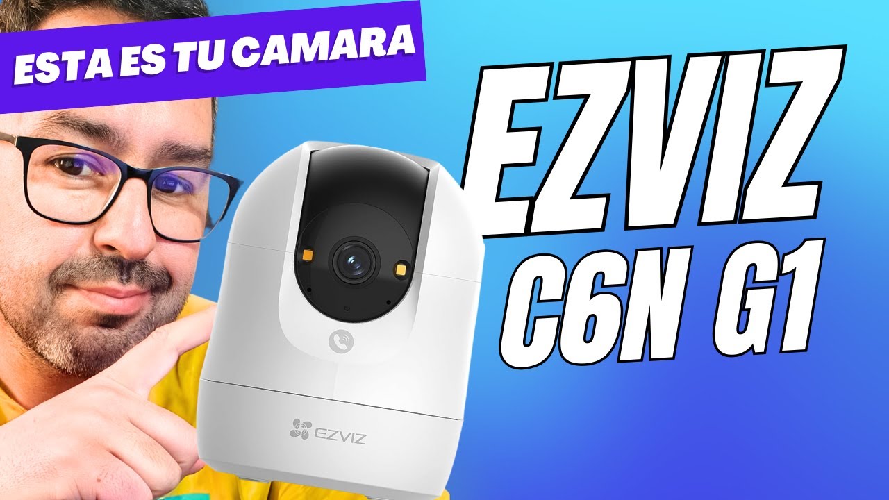 Cámara EZVIZ C6N G1: análisis completo y opinión